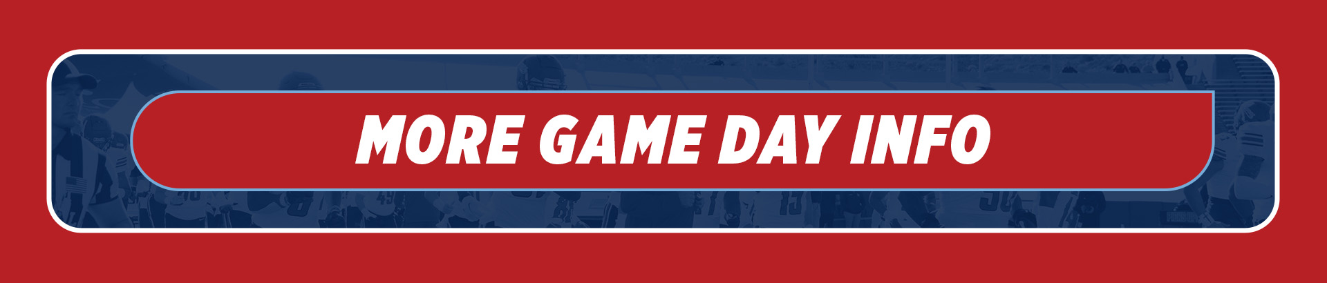 Click for more game day info