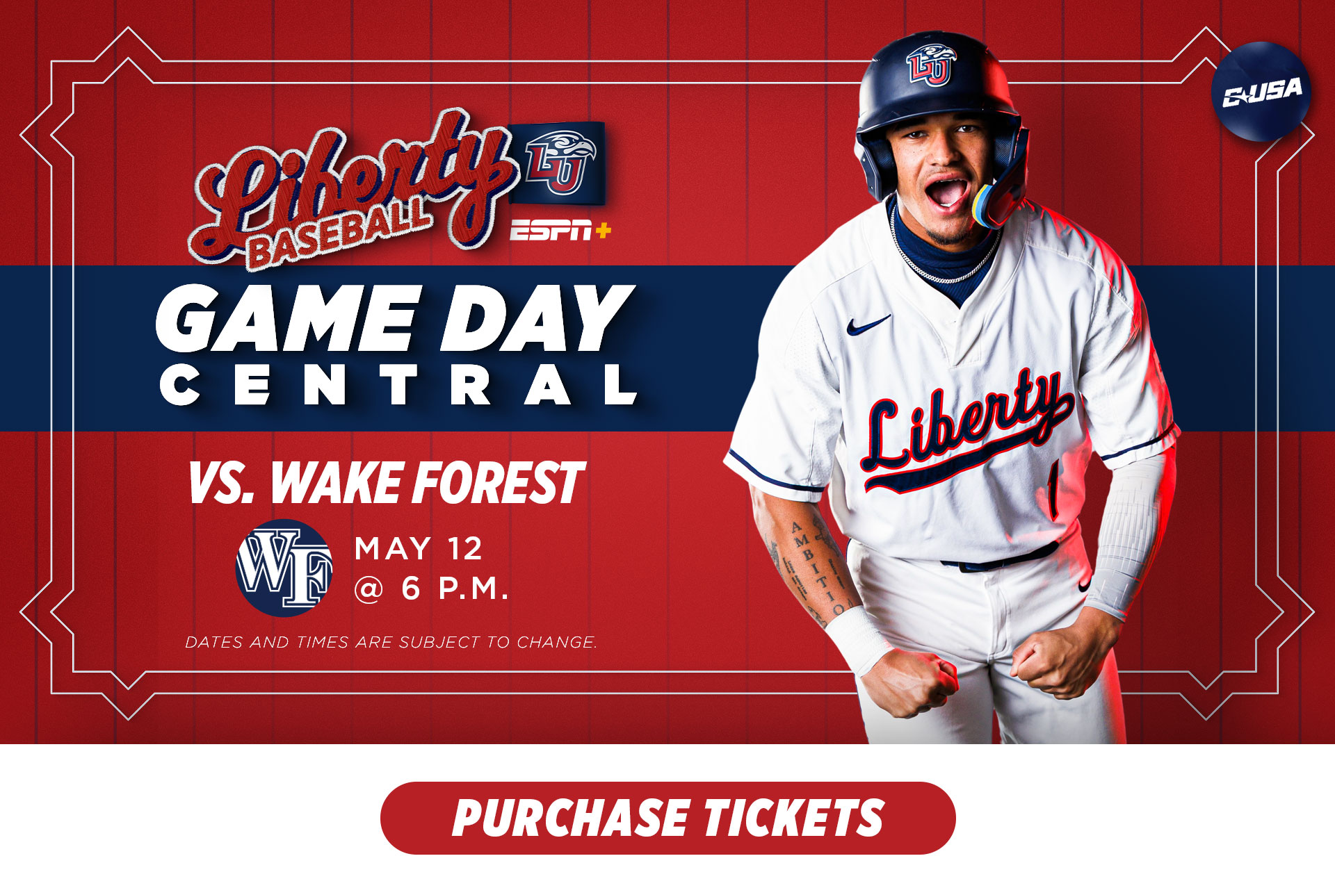 Liberty Baseball Gameday Central vs Wake Forest, May 8-10. Dates and times subject to change.