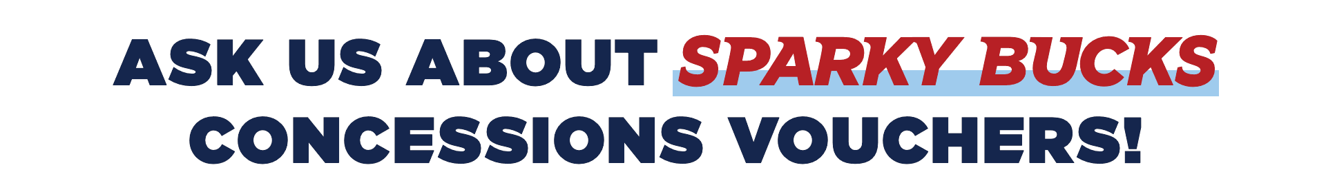 Ask us about Sparky Bucks Concessions Vouchers, contact the liberty ticket office at 434-592-5015 for more info