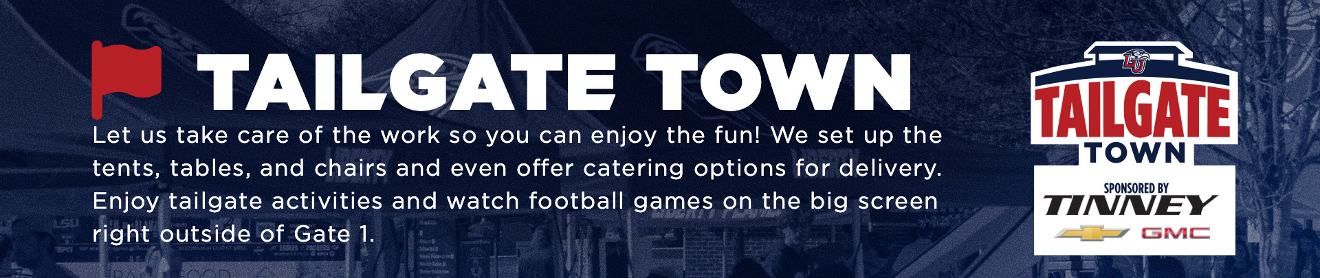 Tailgate Town, contact the liberty ticket office at 434-592-5015 for more info