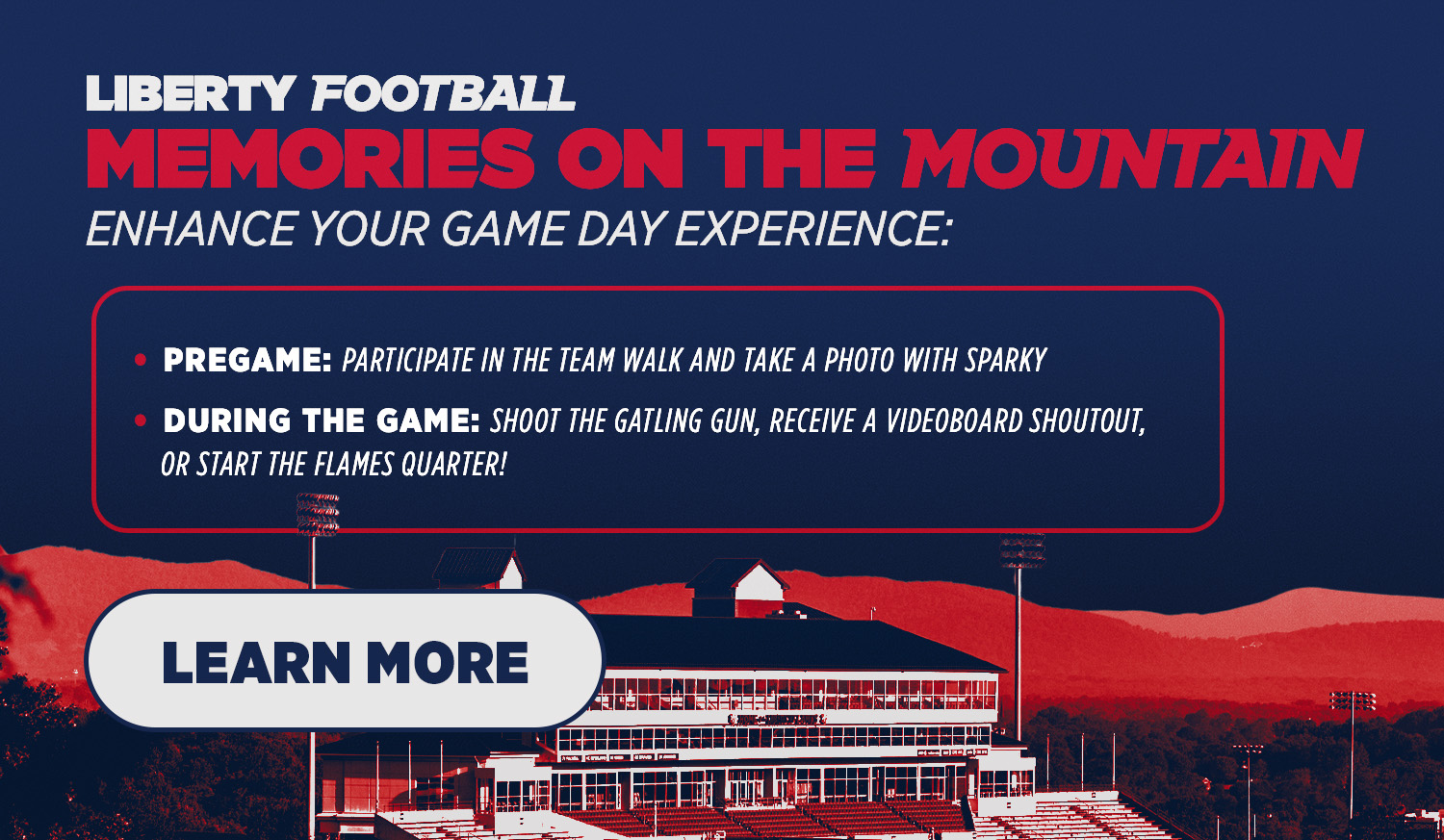 Memories on the Mountain: Enhance your game day experience! Pregame: participate in the team walk and take a photo with Sparky. During the game: Shoot the Gatling gun, recieve a videoboard shoutout, or start the Flams Quarter!