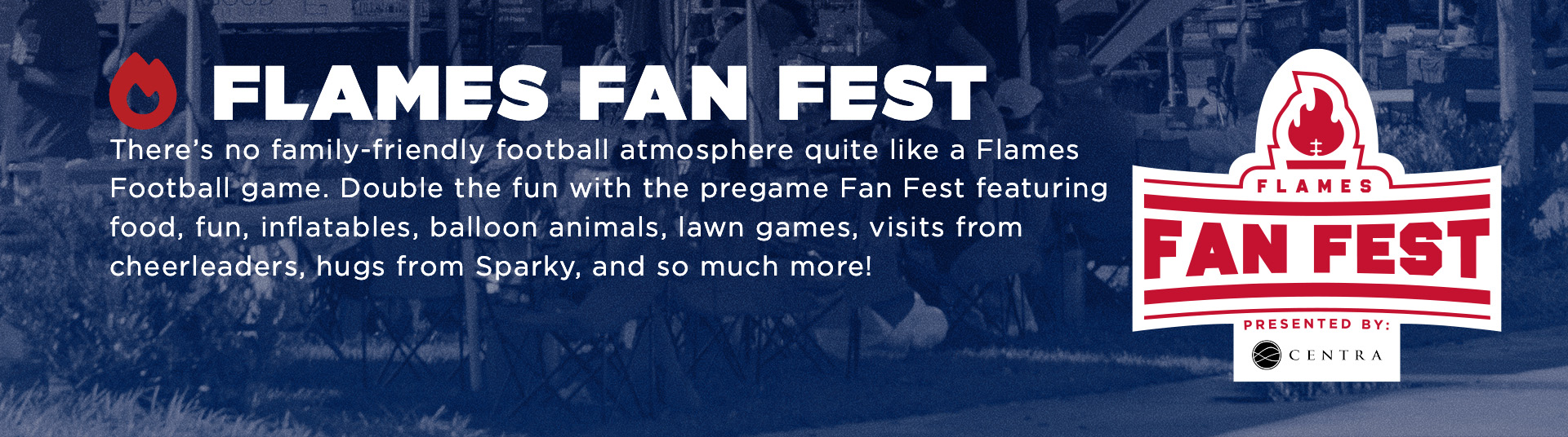Flames Fan Fest, contact the liberty ticket office at 434-592-5015 for more info