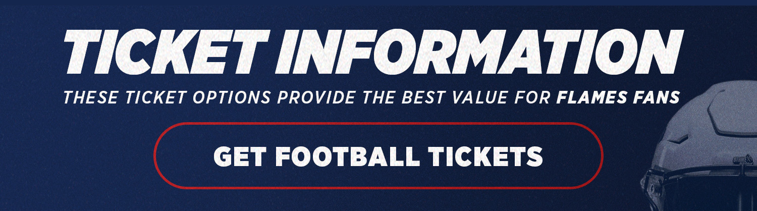 Ticket Information that provides the best value for Flames Fans click to purchase football tickets