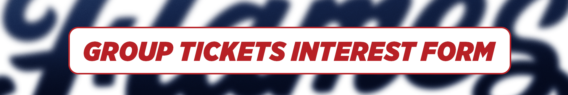 Group Tickets Interest Form