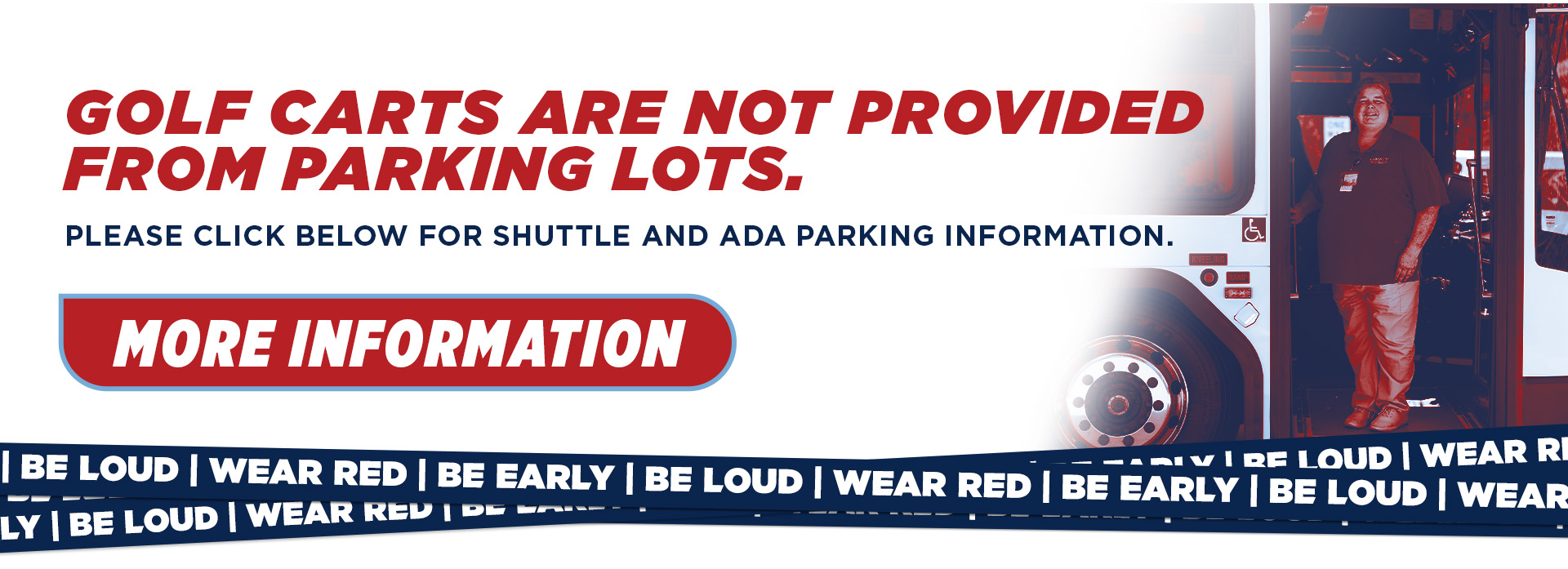 Golf carts are not provided from parking lots, click for more information about ADA and shuttle information
