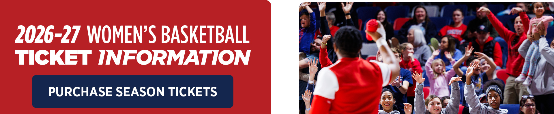 2026-27 Women's Basketball Ticket Information | Purchase Season Tickets Button | Call the Liberty Flames Ticket Office for help or more information 434-592-5015