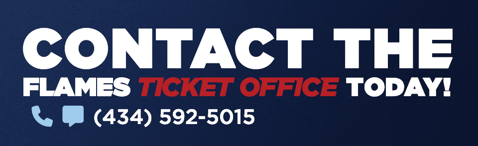 Contact the flames ticket office today contact the liberty ticket office at 434-592-5015 for more info
